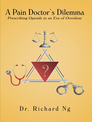 cover image of A Pain Doctor's Dilemma